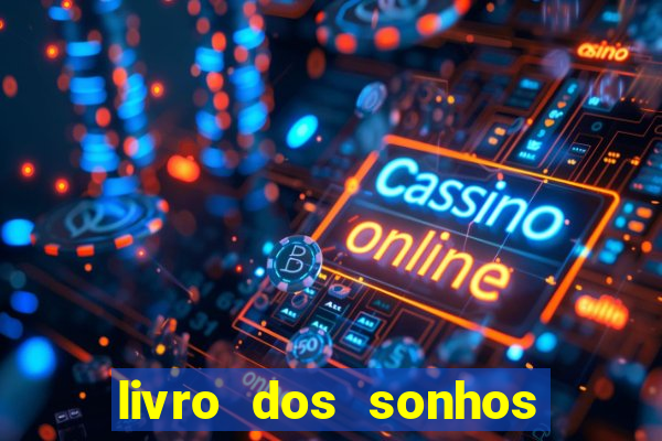 livro dos sonhos jogo do bicho